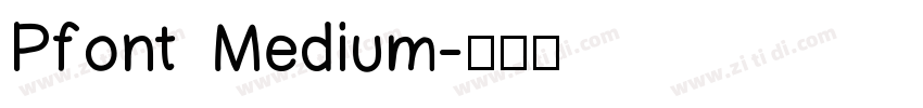 Pfont Medium字体转换